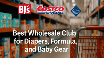 BJ's vs. Costco vs. Sam's Club: A Mom's Guide to Buying Diapers, Formula,