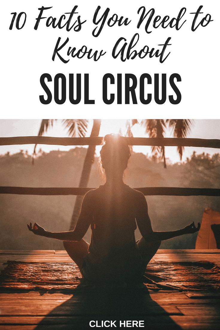 10 Facts You Need to Know about Soul Circus