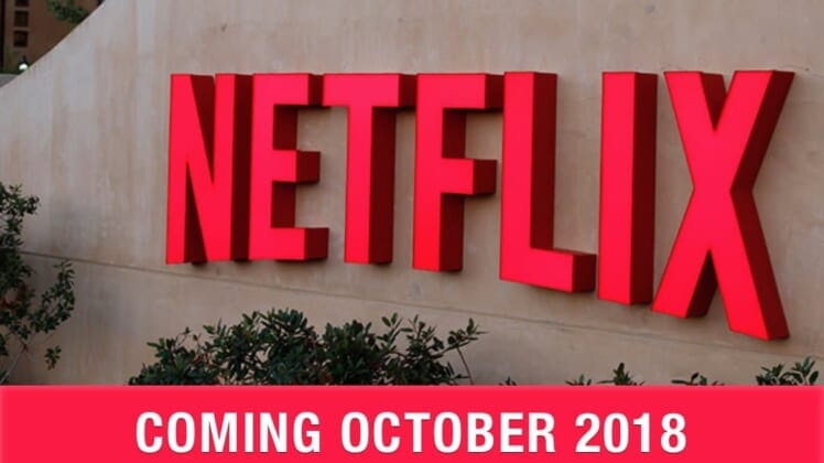 What's new on NETFLIX in October 2018
