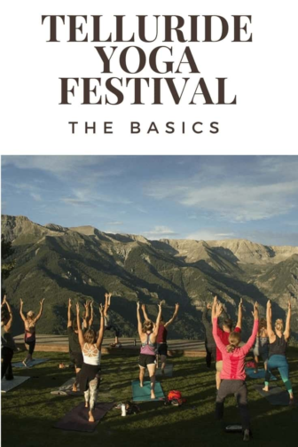 Telluride Yoga Festival: The Basics
